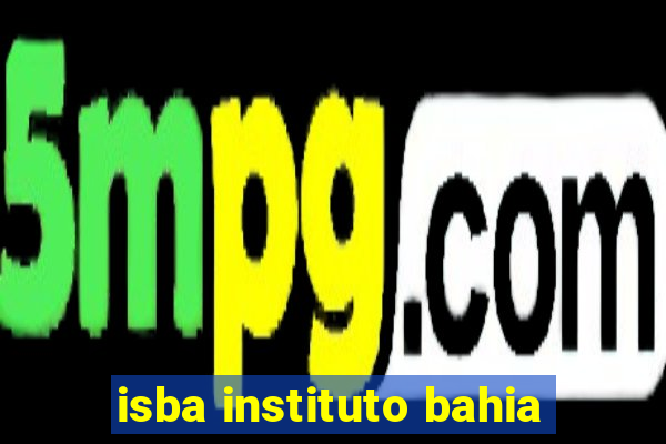 isba instituto bahia